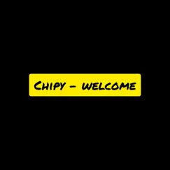 Welcome - Single by Chipi album reviews, ratings, credits