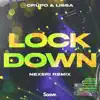 Stream & download Lockdown (feat. LissA) [Nexeri Remix] - Single