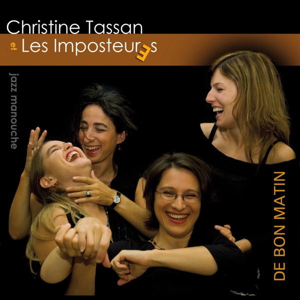 De bon matin - Christine Tassan et les Imposteures