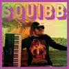 Stream & download Squibb - EP