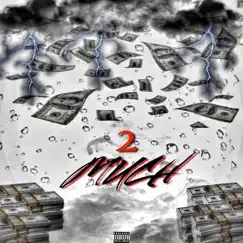 2Much - Single by Yeahh4cee album reviews, ratings, credits