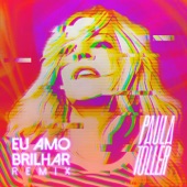 Paula Toller - Eu amo Brilhar (feat. Gabriel Farias) [DJ Meme Club Remix] artwork