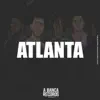 Atlanta (feat. Mazin, Elice, Pereira & Antenor) - Single album lyrics, reviews, download