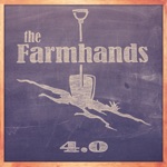 The Farm Hands - Come Walk With Me