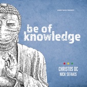Christos DC - Be Of Knowledge