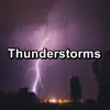 Thunderstorms album lyrics, reviews, download