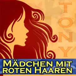 Mädchen mit roten Haaren - Stimmungslieder, Partyknüller by Tony album reviews, ratings, credits