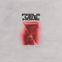 Bound for Hell - EP by Feels Like Home album reviews, ratings, credits