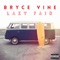 Sour Patch Kids - Bryce Vine lyrics