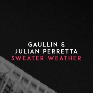 Gaullin - Sweater Weather - Single - Zortam Music