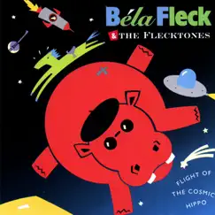 Flight of the Cosmic Hippo by Béla Fleck & The Flecktones album reviews, ratings, credits