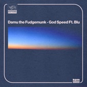 Damu The Fudgemunk - God Speed