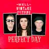 Perfect Day - Single album lyrics, reviews, download