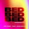 BED (THAT KIND Remix) - Joel Corry, RAYE & David Guetta lyrics