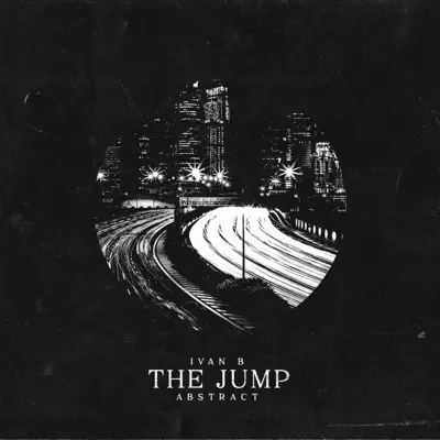 The Jump (feat. Abstract) - Single - Ivan B