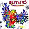 Heathens (feat. Erjona Sylejmani) - Single album lyrics, reviews, download
