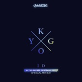 ID (Ultra Music Festival Anthem) by Kygo
