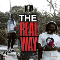 The Real Way Lyrics 10tik Top Lyric