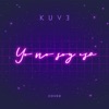Kuve - Yo No Soy Esa