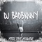 Feel the Power - DJ BAD BXNNY lyrics