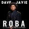 Roba (feat. Tyler ICU & Judith Sephuma) - Dave Jayie lyrics