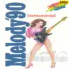 Melody 90, Vol. 2 (Instrumental Version) - EP album lyrics, reviews, download