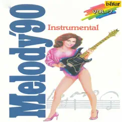Melody 90, Vol. 2 (Instrumental Version) - EP by Manohari Singh, Joseph Monsarate & Ramesh Iyer album reviews, ratings, credits