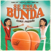 Se Essa Bunda (feat. Costa Gold, Kawe & André Nine) [Remix Pagodão] artwork