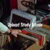 Upbeat Study Music album lyrics, reviews, download