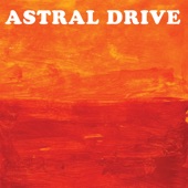 Astral Drive - Onebiglove