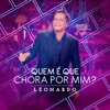 Quem É Que Chora por Mim? - Single