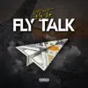 Fly Talk - Single album lyrics, reviews, download