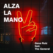 Alza La Mano (feat. The General) artwork