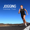 Jogging - Jogging Music and Dubstep Workout Songs for Exercise, Fitness, Workout, Aerobics, Dynamix, Running, Walking, Weight Lifting, Cardio, Weight Loss, Footing & Abs - Jogging