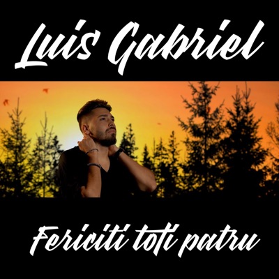 Fericiti Toti Patru Luis Gabriel Shazam