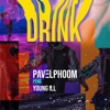 Drink (feat. Young ill) - Single