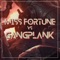 Miss Fortune Vs Gangplank (feat. Sárcelli & PMM) - FullbusterGameZ lyrics