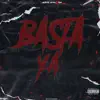 Basta Ya - Single album lyrics, reviews, download