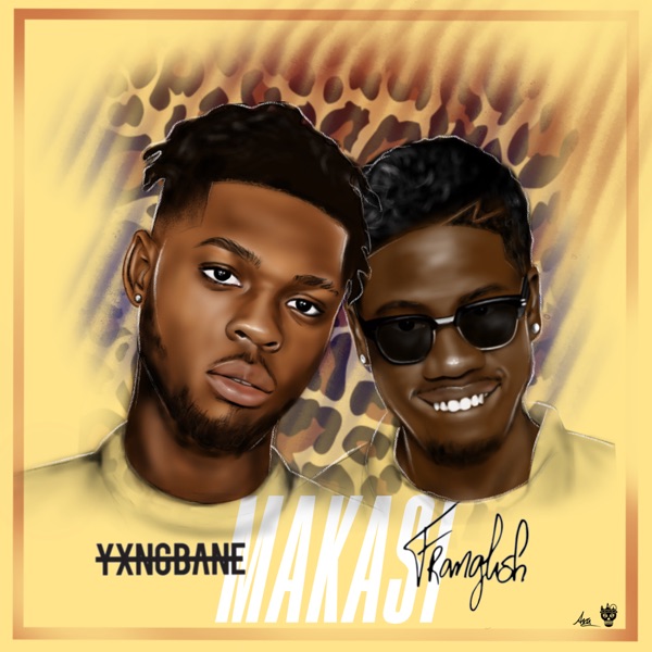 Makasi (feat. Franglish) - Single - Yxng Bane