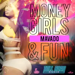 Money, Girls & Fun - Single - Mavado Money, Girls & Fun - Single - Mavado