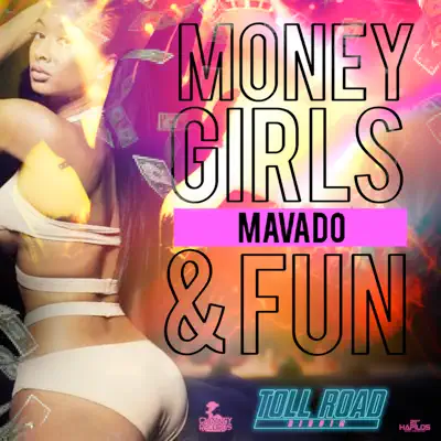 Money, Girls & Fun - Single - Mavado