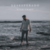 Desesperado (Deluxe) - Evan Craft