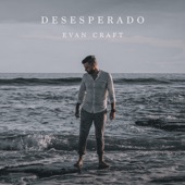 Desesperado (English) by Evan Craft