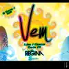 Stream & download Vem (feat. Regina Saraiva) - Single