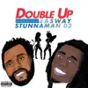Double Up (feat. Stunnaman02) - Single album lyrics, reviews, download