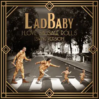 I Love Sausage Rolls (Swing Version) by LadBaby song reviws