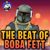 The Beat of Boba Fett (Book of Boba Fett Theme EDM) artwork