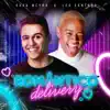 Romântico Delivery - Single album lyrics, reviews, download