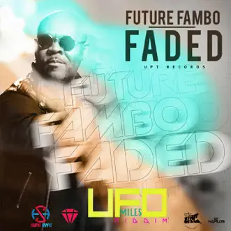 Faded - Single by Future Fambo album reviews, ratings, credits