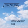 Taivas rajana - Single